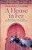 A House in Fez: Building a ...