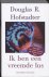 Hofstadter, Douglas - Ik Ben Een Vreemde Lus