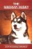 McDonald Brearley, Jan - The Siberian huskey, With over 600 full-color photos