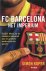 Kuper, Simon - FC Barcelona - Het imperium -Cruijff, Messi en de onzekere toekomst van de grootste club ter wereld