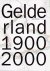 Gelderland 1900 - 2000.
