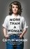 Caitlin Moran - More Than a Woman