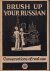Brush up your Russian (Osve...
