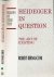 Heidegger in Question: The ...