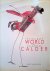 Marchesseau, Daniel - The Intimate World of Alexander Calder