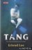 Tang. Een man in de greep v...