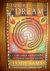 Dancing the Dream. The Seven Sacred Paths of Human Transformation