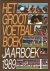 Het groot voetbalboek: jaar...