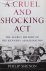 Shenon, Philip - A Cruel and Shocking Act / The Secret History of the Kennedy Assassination