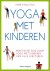 Singleton, Mark - Yoga met kinderen / praktische gids voor yoga met kinderen van alle leeftijden