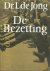 JONG. L. de - De Bezetting. Beeld van Nederland in de Tweede Wereldoorlog gepresenteerd op de televisie.