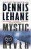 Dennis Lehane - MYSTIC RIVER