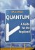Quantum / A Guide for the P...