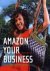 M. Brouwer - Amazon Your Business kansen en oplossingen in het regenwoud