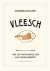 José Mil; Fleur Mil - Vleesch