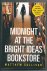 Midnight at the Bright Idea...