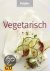 Vegetarisch. Brigitte Kochb...