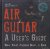 Air Guitar A User's Guide