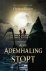 Als je ademhaling stopt / A...