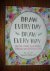 Lewis, Jennifer - Draw Every Day, Draw Every Way  / Sketch, Paint, and Doodle Through One Creative Year
