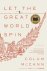 McCann, Colum - Let the Great World Spin