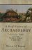 A Brief History of Archaeol...