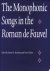 The Monophonic songs in the...