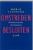 Martin Terpstra - Omstreden besluiten - Filosofsche aspecten van het besturen