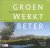 Verkade - Groen werkt beter