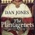 Jones, Dan - Plantagenets The Kings Who Made England