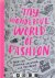 My wonderful world of fashi...