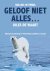 Jules Waart - Geloof niet alles…