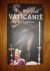 Vaticanie. De geheimen van de paus
