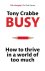 Tony Crabbe - Busy