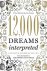 12,000 Dreams Interpreted ....