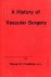 Friedman, Steven G. - A history of vascular surgery.