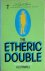 THE ETHERIC DOUBLE The Heal...