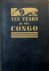 Ten years in the Congo
