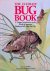 The Ultimate Bug Book. A Un...