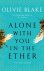 Alone With You in the Ether...