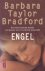 Bradford, Barbara Taylor - Engel