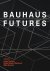  - Bauhaus Futures