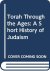 Torah through the Ages. A S...