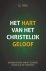 John Carles Ryle - Het hart van het christelijk geloof