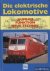Die elektrische Lokomotive:...