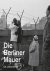 Axel Klausmeier - Die Berliner Mauer
