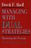 Managing with Dual Strategies