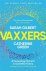 Sarah Gilbert ; Catherine Green - Vaxxers