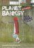 BANKSY - KET [Compiled and introduced by] - Planet Banksy - Unauthorized - The Man, his Work and the Movement he inspired.
