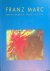 Franz Marc. Krafte der Natu...